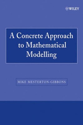A Concrete Approach to Mathematical Modelling by Mike Mesterton-Gibbons (English