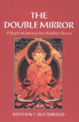 The Double Mirror: Exploring Skepticism in Buddhist Tantra