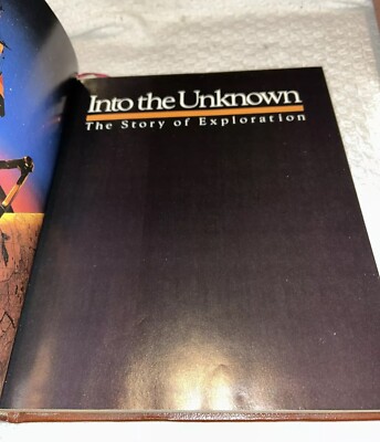 Into The Unknown The Story Of Exploration Hardcover