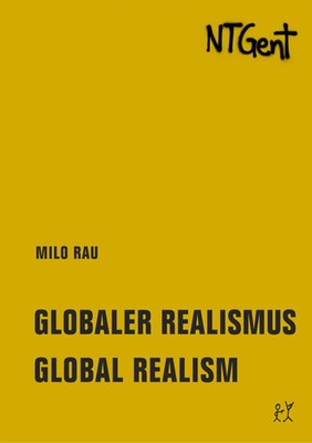 Globaler Realismus / Global Realism | Milo Rau | Go*denes Buch I / Go*den Book I