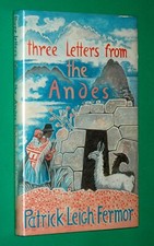 Fermor, Patrick Leigh. THREE LETTERS FROM THE ANDES. Inscribed with Drawings.