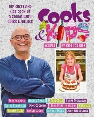Graffeg Cooks and Kids: 3. Recipes by Kids for Kids (Hardback) (UK IMPORT)