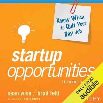 Startup Opportunities: Know When to Quit Your Day Job (Techstars