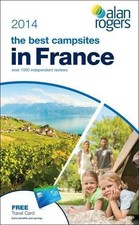 Alan Rogers - The Best Campsites in France 2014 (Alan R... by Alan Rogers Guides