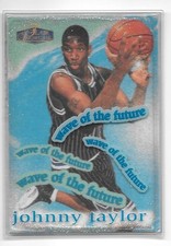 JOHNNY TAYLOR ROOKIE 1997-98 FLAIR SHOWCASE WAVE OF THE FUTURE 10 ORLANDO MAGIC