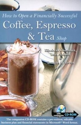 How to Open a Financially Successful Coffee, Espresso & Tea Shop: With Co - GOOD