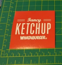 Whataburger Fancy Ketchup Sticker Car Waterbottle Computer Decal 3"x3"