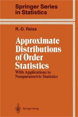 Approximate Distributions of Order Statistics: With Applications to Nonparametri