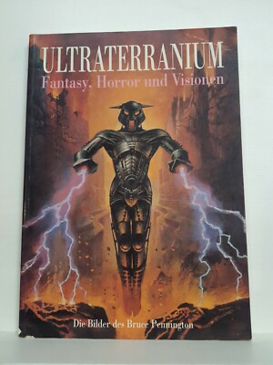 ULTRATERRANIUM Die Bilder des Bruce Pennington by Nigel Suckling
