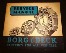Borg & Beck Clutches for All Vehicles Service Manual 1948