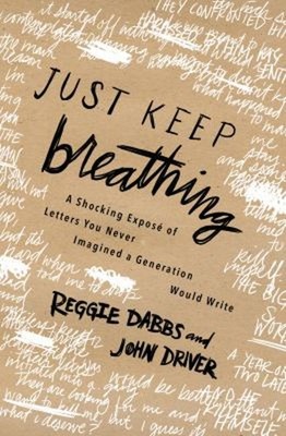 Just Keep Breathing Paperback Reggie, Driver, John Dabbs
