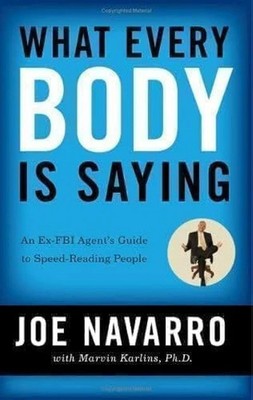 What Every Body is Saying   Joe Navarro, Paperback, Brand New