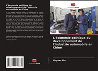 Muyuan Niu | L'éConomie Politique Du DéVeloppement De L'industrie Automobile...