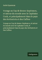Voyage Au Cap De Bonne-EspéRance, Et Autour Du Monde Avec Le Capitaine Cook, Et