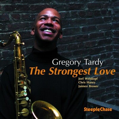 Greg Tardy - The Strongest Love [New CD]