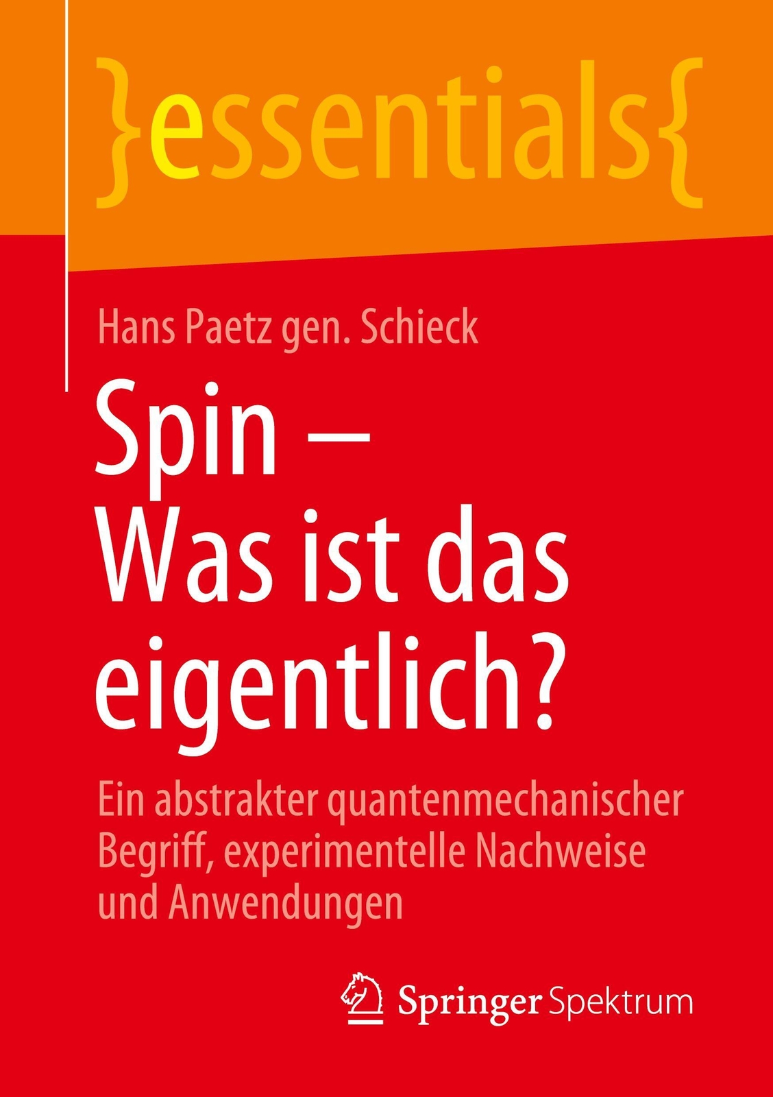 Spin ¿ Was Ist Das Eigentlich? Hans Paetz Gen. Schieck Taschenbuch