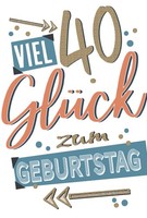40. Geburtstag Karte Mit Briefumschlag Viel GlüCk, Pfeile