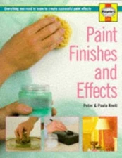Paint Finishes and Effects Paperback Peter, Knott, Paula Knott