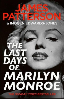 The Last Days of Marilyn Monroe | James Patterson, Imogen Edwards-Jones