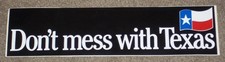 UNUSED BUMPER STICKER, DON'T MESS WITH TEXAS, LONE STAR FLAG
