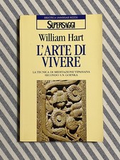 William Hart - L’ARTE DI VIVERE Tecnica di meditazione Vipassana - BUR 1998