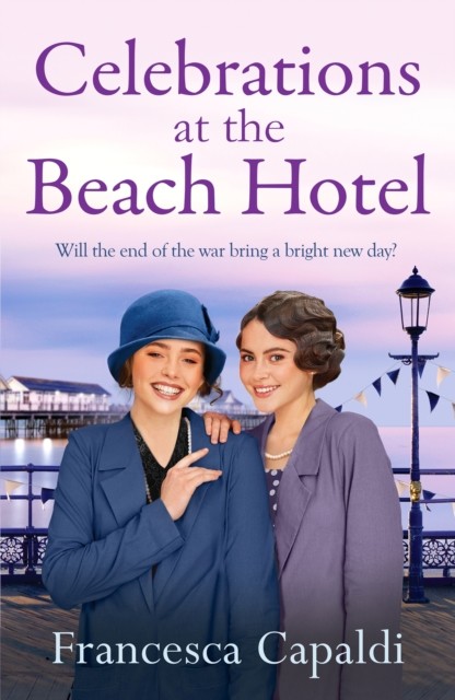 Celebrations at The Beach Hotel: An unforgettable, heartwarming WW1 saga: 6 (Beach Hotel Series, 6) - Image 4