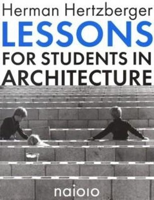 Herman Hertzber Herman Hertzberger - Lessons for Students in Archi (Taschenbuch)