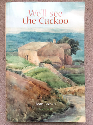 We'll See the Cuckoo by Jean Brown SIGNED (Paperback, 2015)
