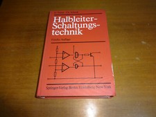 Halbleiter-Schaltungstechnik von U. Tietze Ch. Schenk