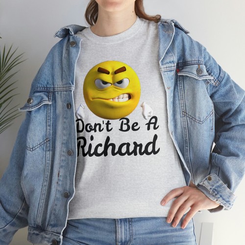 Don't Be A Richard Unisex Heavy Cotton Tee - Picture 34 of 109
