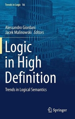 Logic in High Definition: Trends in Logical Semantics by Alessandro Giordani (En