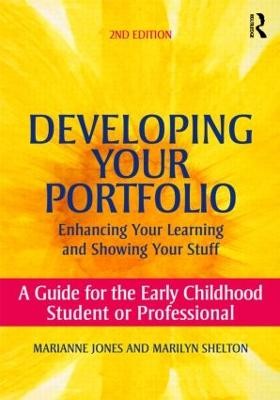 Developing Your Portfolio - Enhancing Your Learning and Showi... - 9780415800525