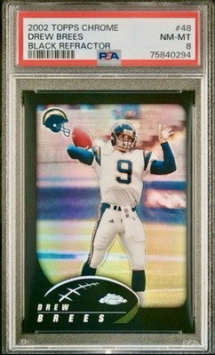 Drew Brees 2002 Topps Chrome Black Refractor #/599 Graded PSA 8 NM-MT