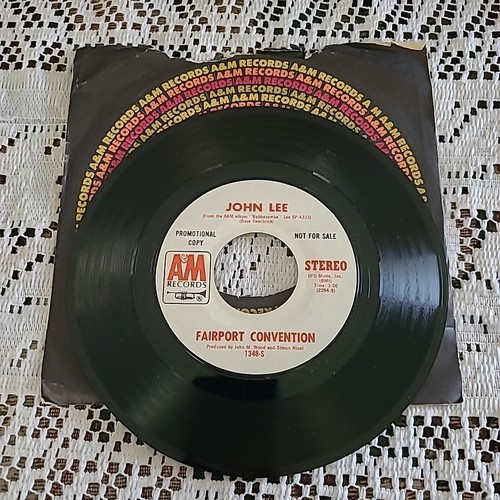 Fairport Convention 45 RPM - John Lee / The Time Is Near - A&M 1971 PROMO