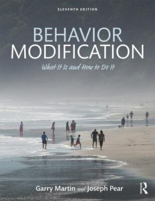 Behavior Modification: What It Is and How To Do It 11th Ed Garry Martin Unmarked