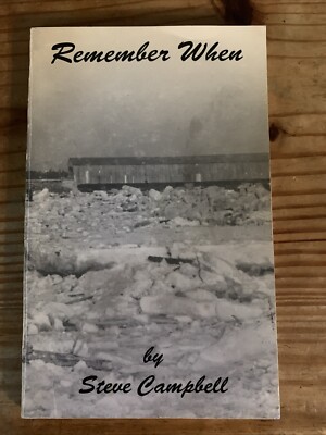 Remember when By Steve Campbell, New Brunswick, Canada history, scarce, Signed
