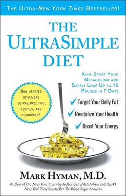 The UltraSimple Diet: Kick-Start Your Metabolism and Safely Lose Up to 10 Po...