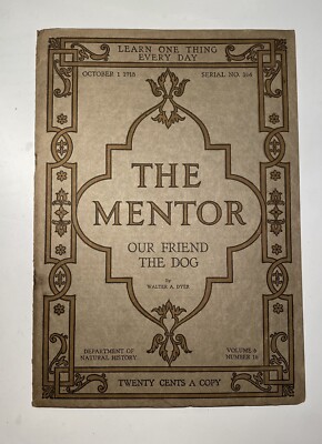 Our friend The DOG.   Volume 6 #16 October 1918 THE MENTOR Magazine #164