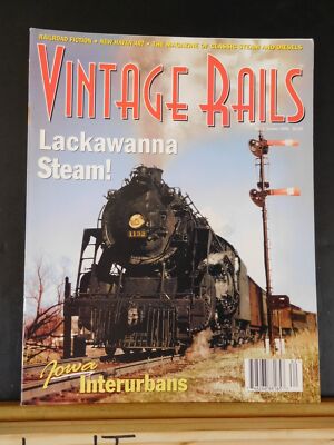 Vintage Rails #4 1996 Summer Lackawanna steam Iowa Interurbans Speed Posters NH