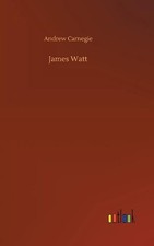 James Watt by Andrew Carnegie (English) Hardcover Book