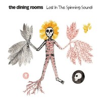 Vinile - Dining Rooms - Lost In The Spinning Sound - Schema -D- Neu