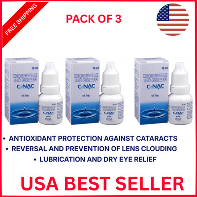 C-Nac Eye Drops N-Acetyl-Carnosine   Pack of 3 (10ml Each) BEST PRODUCT