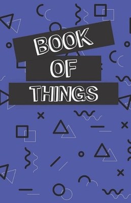 Book of Things: Alphabetically Organized Book to Keep Track of Internet Addresse