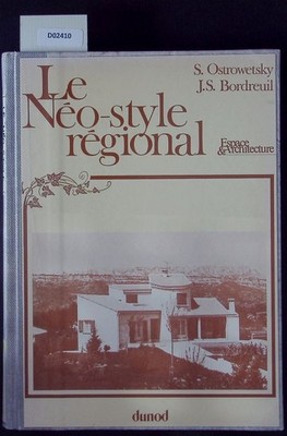 Le Néo-style régional. Reproduktion d'une architecture pavillonnaire. Ostrowetsk