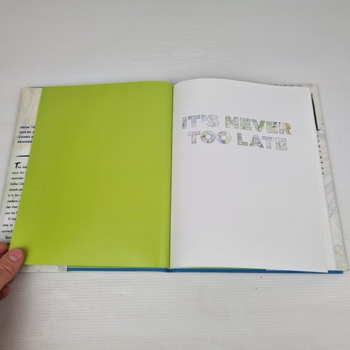 It's Never Too Late Dallas Clayton A Kid's Book For Adults Uplifting Live Life - Picture 8 of 13