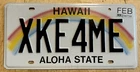 HAWAII RAINBOW VANITY  LICENSE  PLATE  " XKE 4 ME " JAG JAGUAR  XK XJ XJE  UK