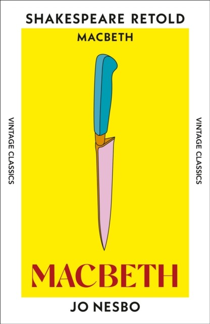 Macbeth Macbeth, Retold by Jo Nesbo (Paperback Book)