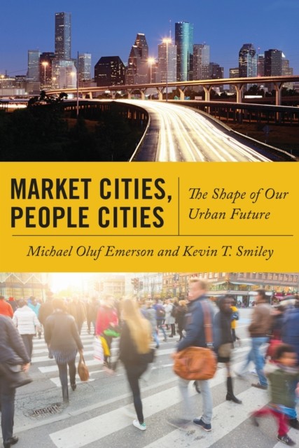 Market Cities People Cities by Kevin T. Smiley PAPERBACK 9781479800261