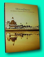 Rare HOTEL DEL CORONADO An American Treasure with a Storybook Past / 1st Edi...