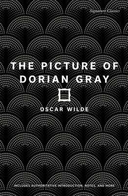 The Picture of Dorian Gray (Signature Editions)